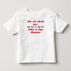Ask Me About My Dairy & Egg Allergies Toddler T-Shirt
