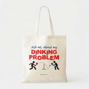 Ask Me About My Dinking Problem Pickleball Tote Bag