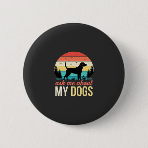 Ask Me About My Dogs Retro Sunset_1 6 Cm Round Badge