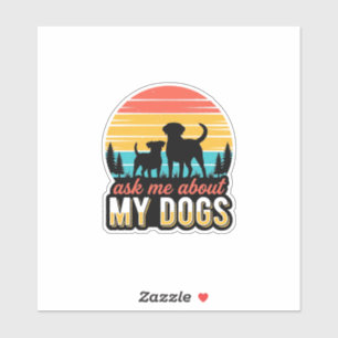 Ask Me About My Dogs Vintage Dog Lover Design_1