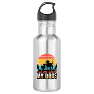 Ask Me About My Dogs Vintage Dog Lover Design_1 532 Ml Water Bottle