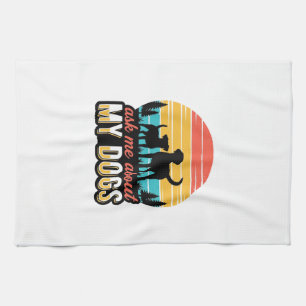 Ask Me About My Dogs Vintage Dog Lover Design_1 Tea Towel
