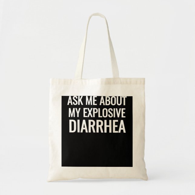 Ask Me About My Explosive Diarrhoea Funny Poop Gif Tote Bag (Front)