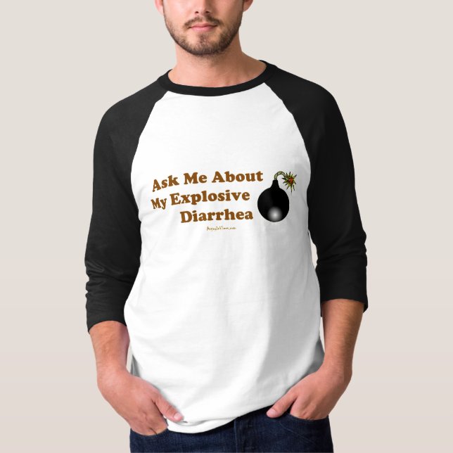 Ask Me About My Explosive Diarrhoea Raglan T-Shirt (Front)