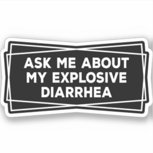 Ask Me About My Explosive Diarrhoea Vintage Funny