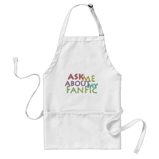 Ask Me About My Fanfic Standard Apron (Front)