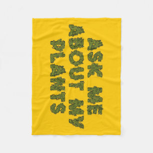 Ask Me About My For Plants Fleece Blanket