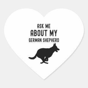 Ask Me About My German Shepherd Heart Sticker