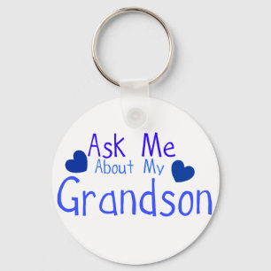 Ask me about my Grandson! Key Ring