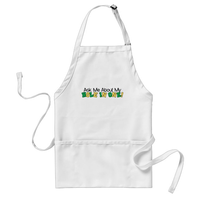 Ask Me About My Hole In One Standard Apron (Front)
