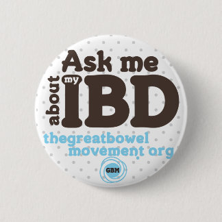 Ask Me About My IBD Button - Dots