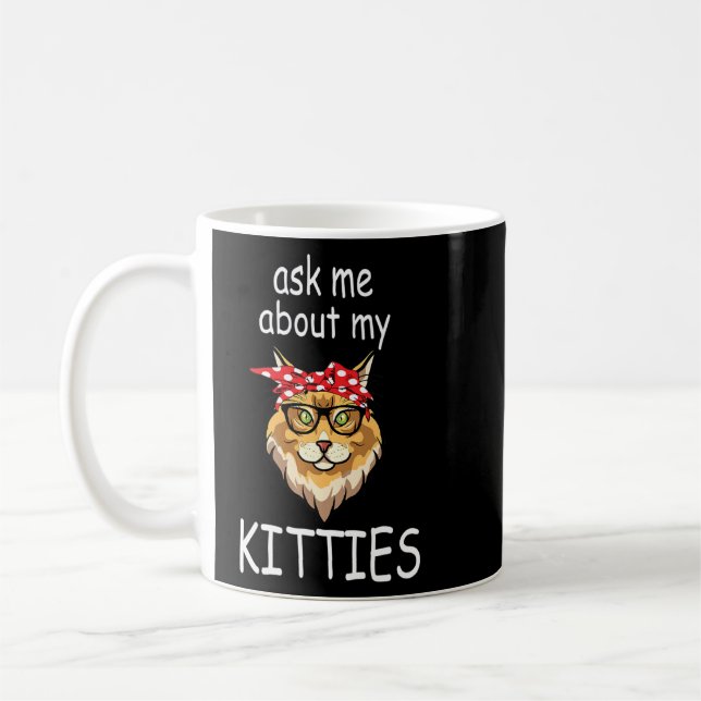 Ask Me About My Kitties Funny Maine Coon Cat Mum  Coffee Mug (Left)