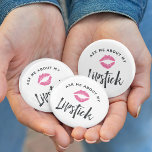 Ask Me About My Lipstick | Lip Product Distributor 6 Cm Round Badge<br><div class="desc">Promote your Lipsense or lip product business in a unique and eyecatching way with our cute promotional button featuring "ask me about my lipstick" in chic block and handwritten typography,  with a bright pink lip print kiss illustration in the centre.</div>