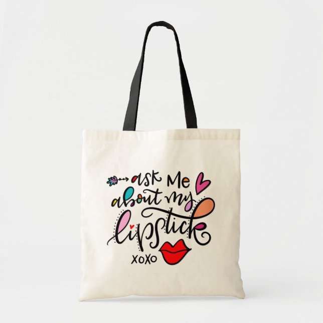 Ask Me About My Lipstick Tote Bag (Front)