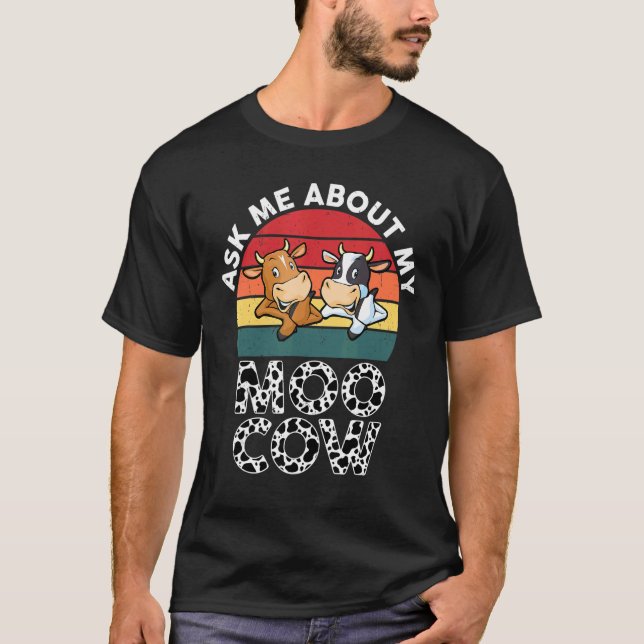 Ask Me About My Moo Cow Toddlers Boys Girls Cows P T-Shirt (Front)