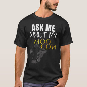Ask Me About My Moo Cow Unisex Adult Tee