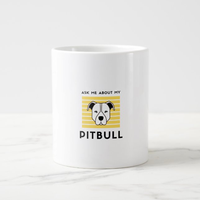 Ask me about my pitbull dog large coffee mug (Front)
