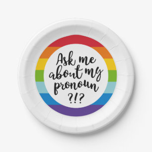 Ask Me About My Pronoun? Paper Plate