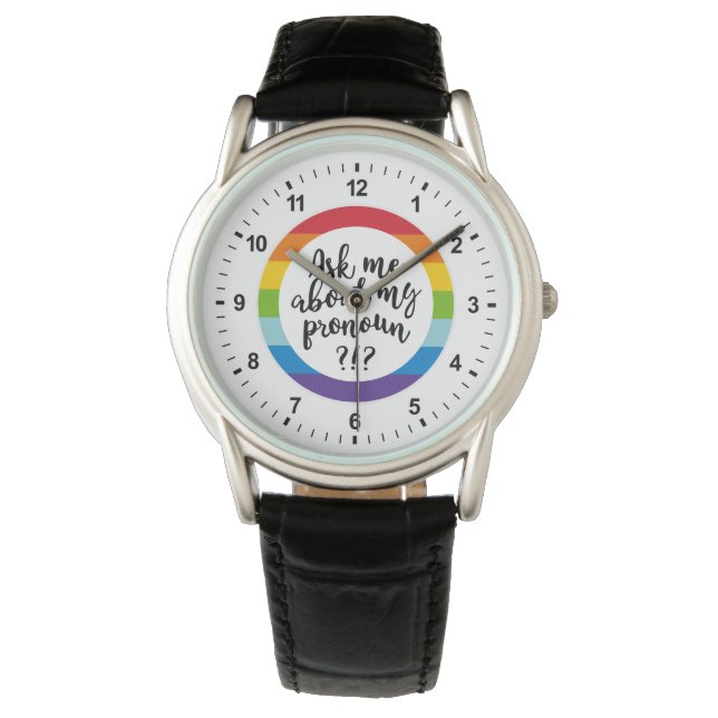 Ask Me About My Pronoun? Watch (Front)