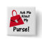 Ask Me About My Purse - Red