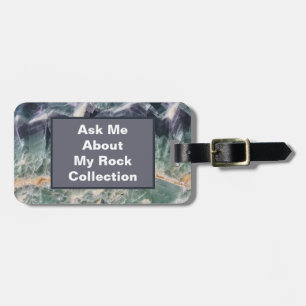 Ask Me About My Rock Collection Purple Green Stone Luggage Tag