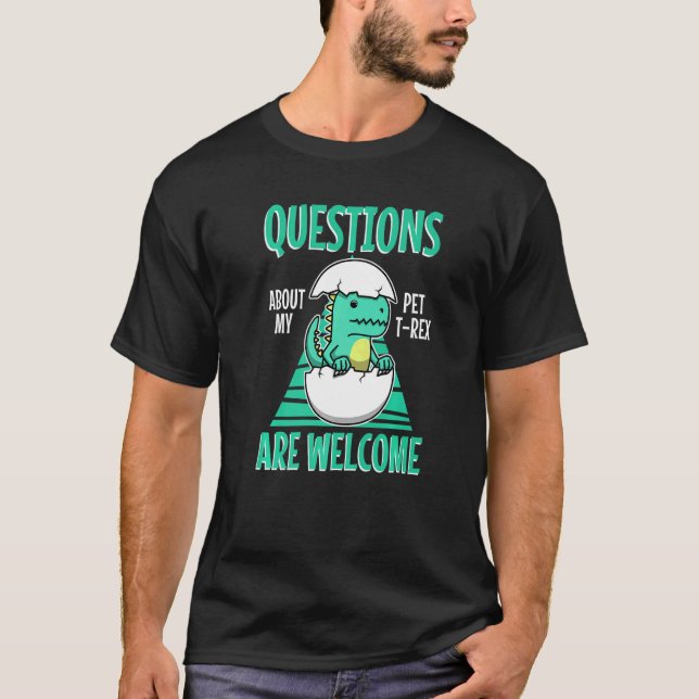 Ask Me About My Trex   T-Shirt (Front)