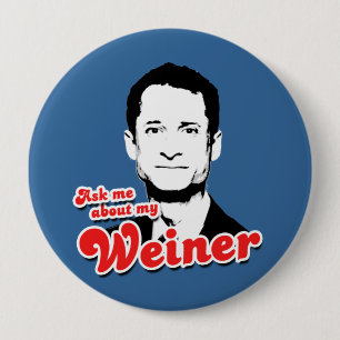 Ask me about my Weiner 10 Cm Round Badge