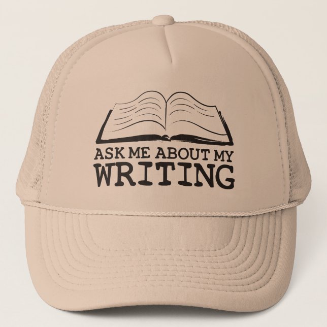 Ask Me About My Writing (Hat) Trucker Hat (Front)