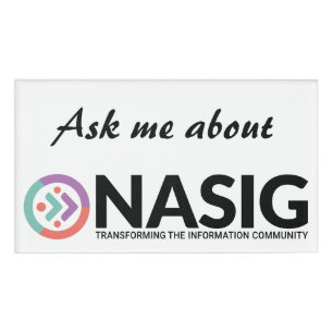 Ask me about NASIG Name Tag