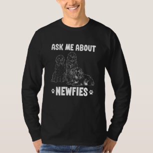 Ask Me About Newfies Newfoundland Dog T-Shirt
