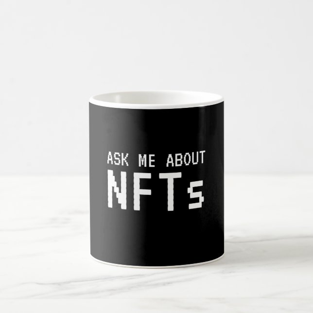 Ask Me About NFTs Non Fungible Token Coffee Mug (Center)
