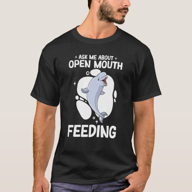 Ask Me About Open Mouth Feeding T-Shirt (Front)