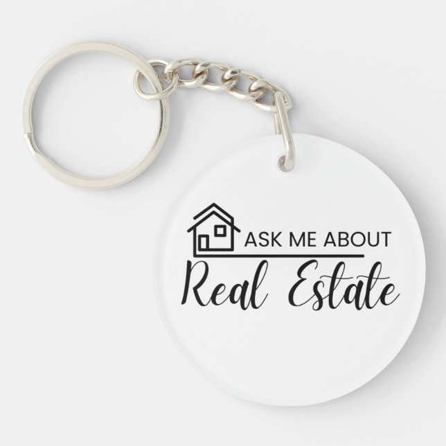 ask me about real estate Shirt Realtor Marketing Key Ring (Front)