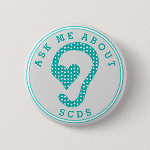 Ask me about SCDS (Gray and Aquamarine) 6 Cm Round Badge