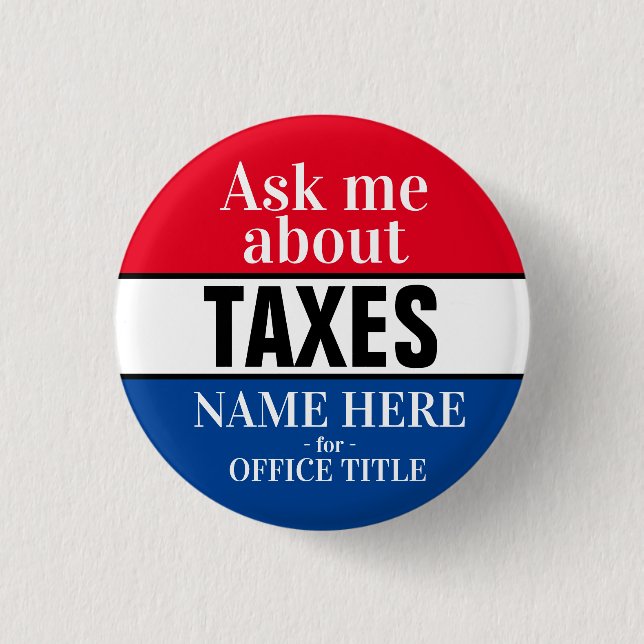 Ask Me About Taxes 3 Cm Round Badge (Front)