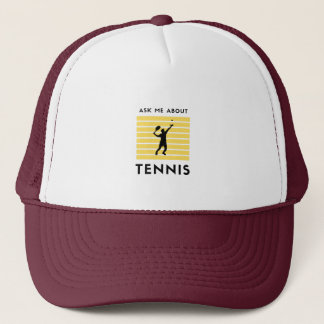 Ask me about tennis trucker hat