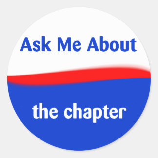Ask Me About the chapter Classic Round Sticker