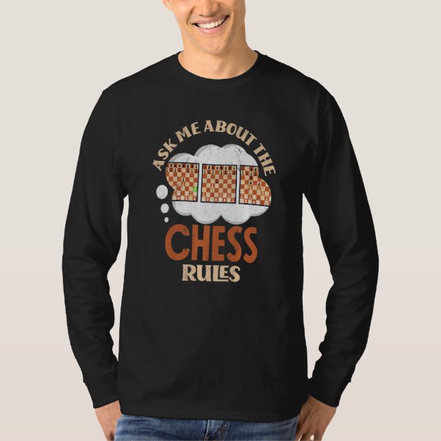 Ask Me About The Chess Rules Checkmate Gambit Open T-Shirt (Front)