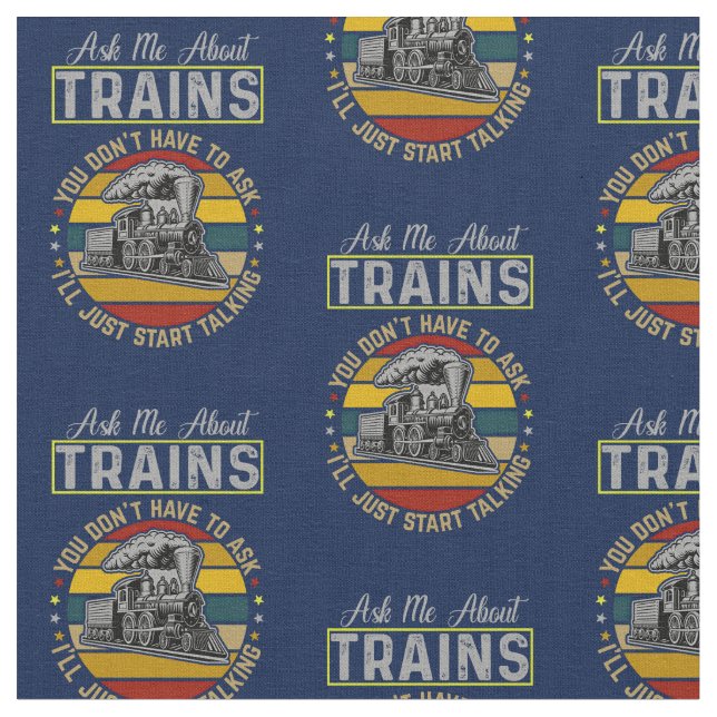 Ask Me About Trains - I'll Just Start Steam Engine Fabric (Close Up)