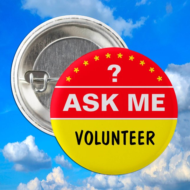 Ask Me About & VOLUNTEER - personalised text 6 Cm Round Badge (Creator Uploaded)