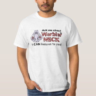 Ask me about Warbler Neck T-Shirt
