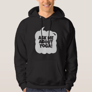 Ask Me About Yoga Hoodie