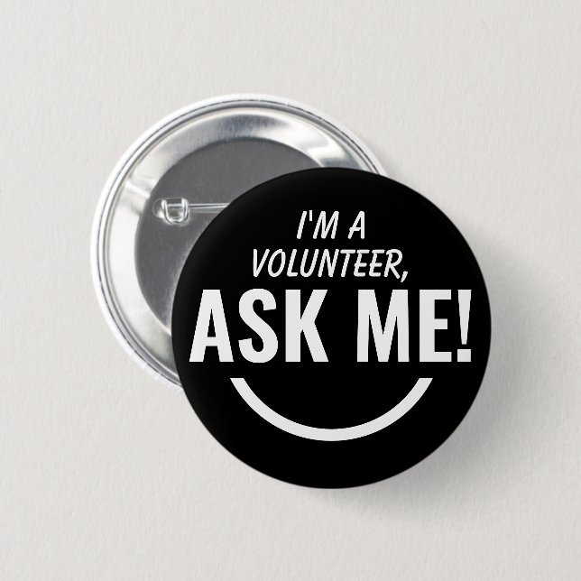 Ask Me Black Volunteer Badge Pinback (Front & Back)