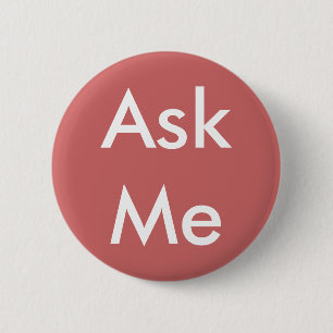 Ask Me Button 4 Business, Wedding, School, Theatre