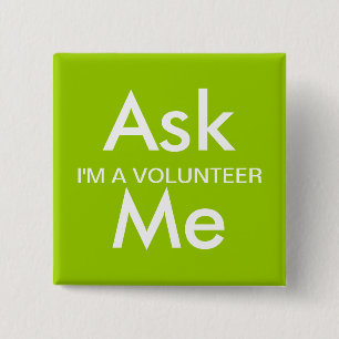 Ask Me Button for Business, School, Volunteers