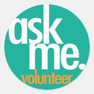 Ask Me. Green volunteer sticker