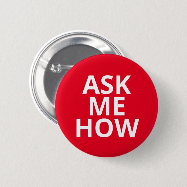 Ask Me How Business Button (Front & Back)