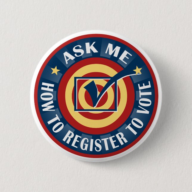 Ask me how to Register to Vote 6 Cm Round Badge (Front)