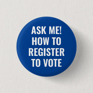 Ask me how to register to vote democrat white blue 3 cm round badge