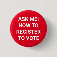 Ask me how to register to vote white and red
